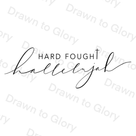 Hard Fought Hallelujah - Bible Inspired - Tattoo Transparent PNG