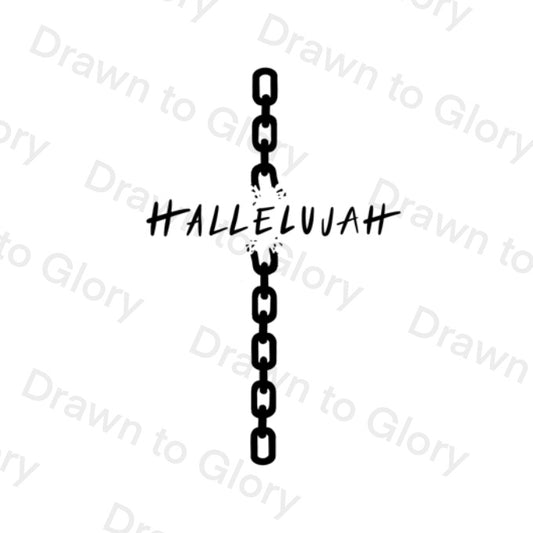 Hallelujah - My Chains are Gone - Bible Inspired - Tattoo Transparent PNG