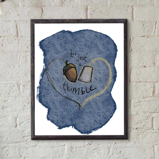Tis Just a Thimble - Hidden Kiss Print