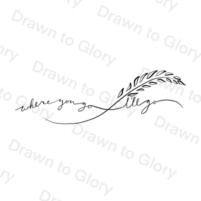 Where you Go, I’ll Go - Ruth - Tattoo Transparent PNG