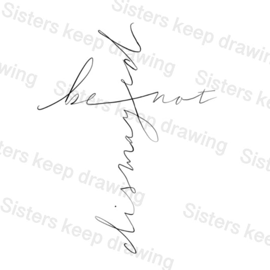 Do not be Dismayed - Tattoo Transparent PNG