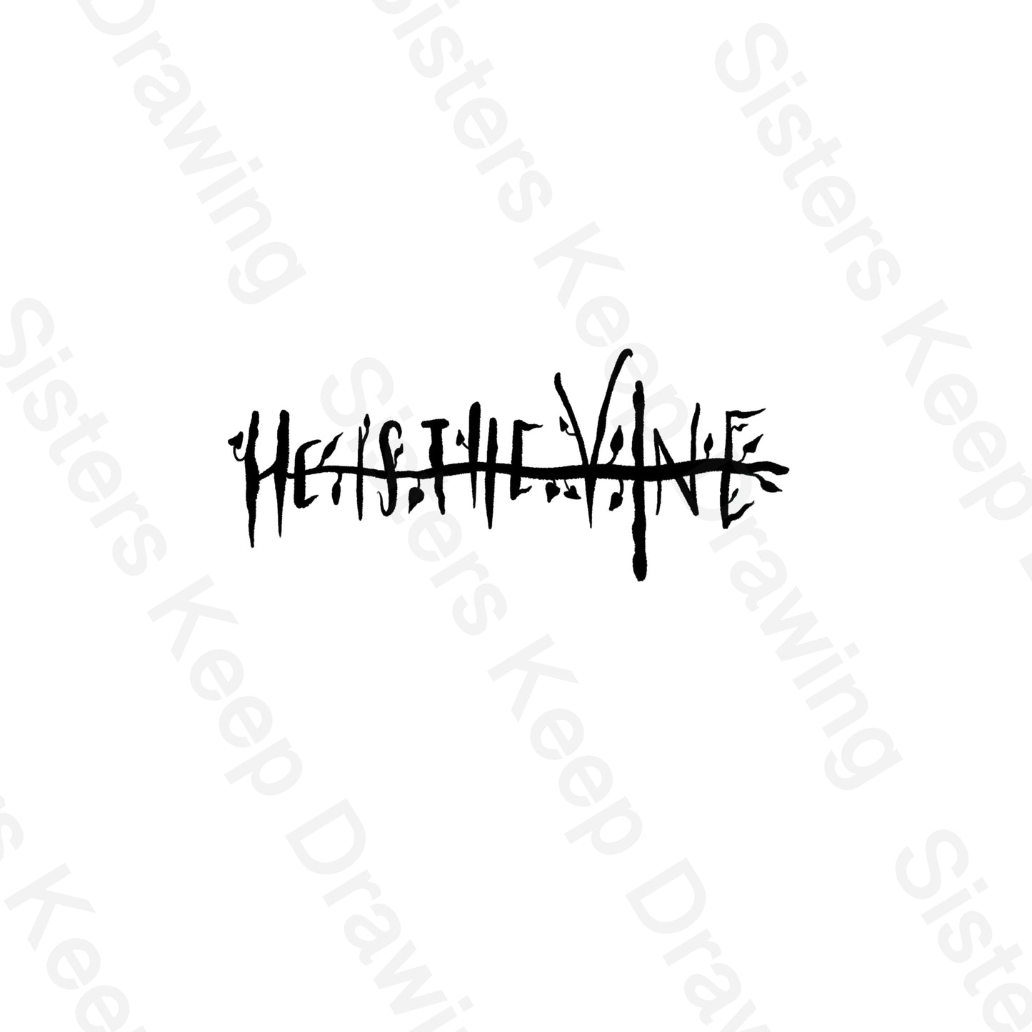 He is the Vine Bible -Tattoo Transparent PNG