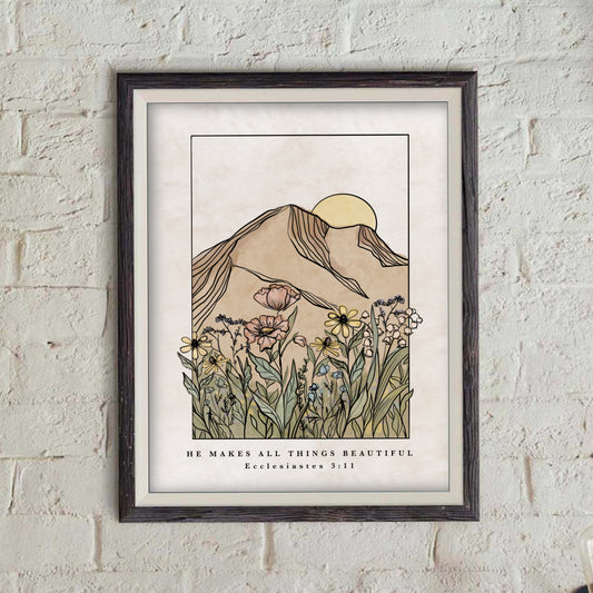 He Makes All Things Beautiful - Ecclesiastes 3:11 - Print