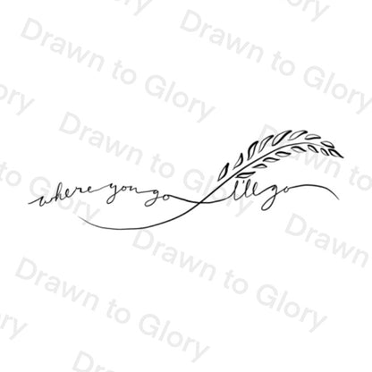 Where you Go, I’ll Go - Ruth - Tattoo Transparent PNG